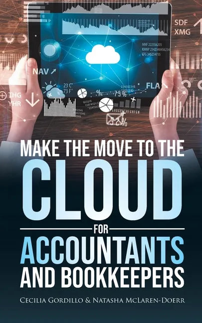 Make the Move to the Cloud for Accountants and Bookkeepers - Paperback