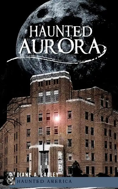 Haunted Aurora - Hardcover
