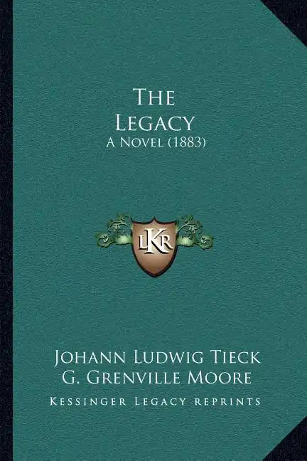 The Legacy: A Novel (1883) - Paperback