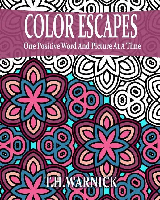Color Escapes: Adult Coloring Book - Paperback