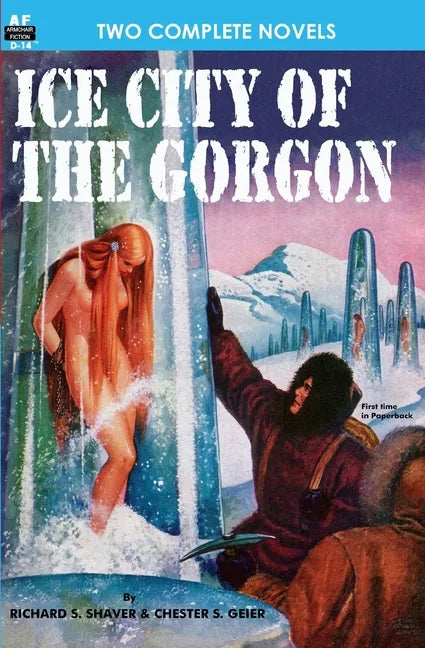 Ice City of the Gorgon & When the World Tottered - Paperback
