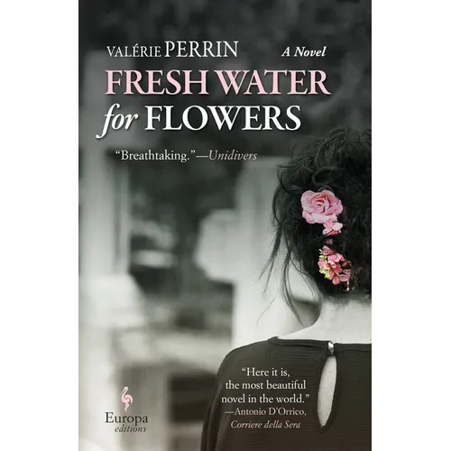 Fresh Water for Flowers - Hardcover