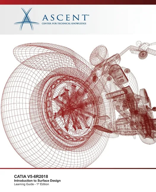 Catia V5-6r2018: Introduction to Surface Design - Paperback