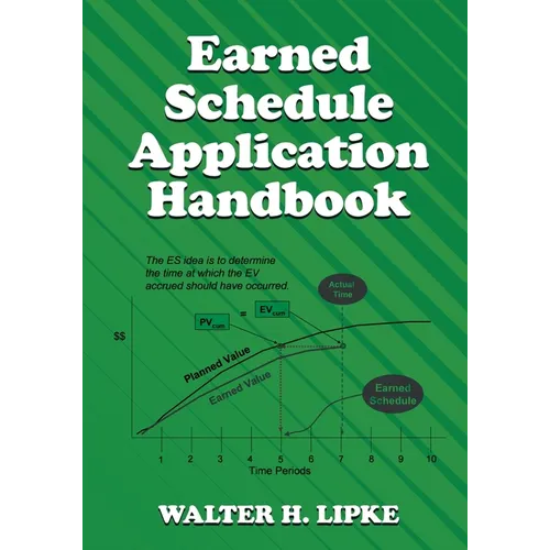 Earned Schedule Application Handbook - Paperback