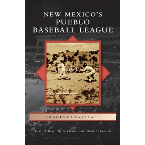 New Mexico S Pueblo Baseball League - Hardcover