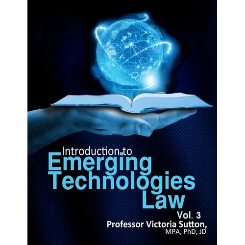 Emerging Technologies Law: Vol. 3 - Paperback