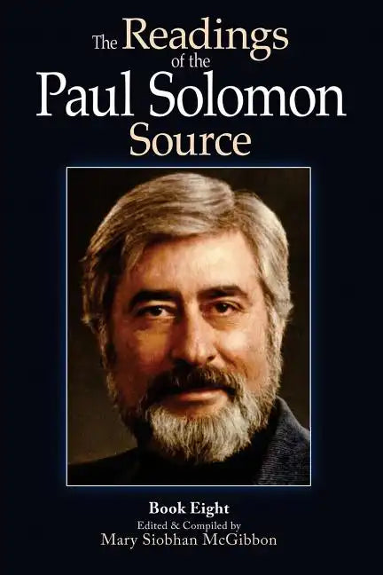 The Readings of the Paul Solomon Source Book 8 - Paperback
