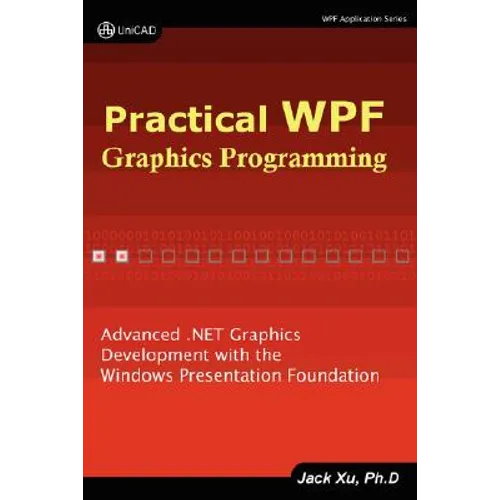 Practical Wpf Graphics Programming - Paperback