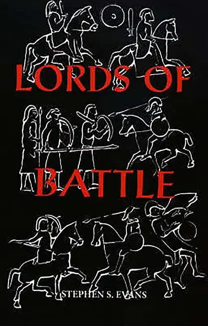 The Lords of Battle: Image and Reality of the Comitatus in Dark-Age Britain - Paperback