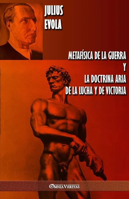 Metafísica de la guerra y La Doctrina Aria de la Lucha y de Victoria - Paperback