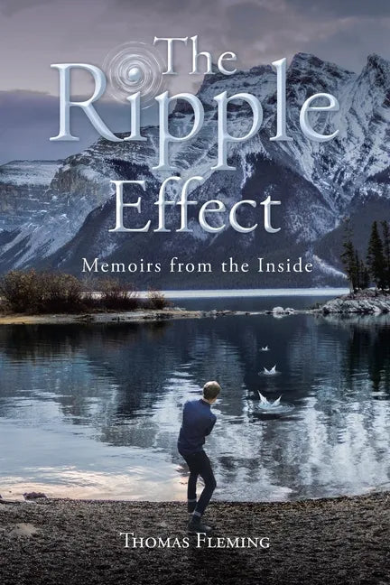 The Ripple Effect: Memoirs from the Inside - Paperback
