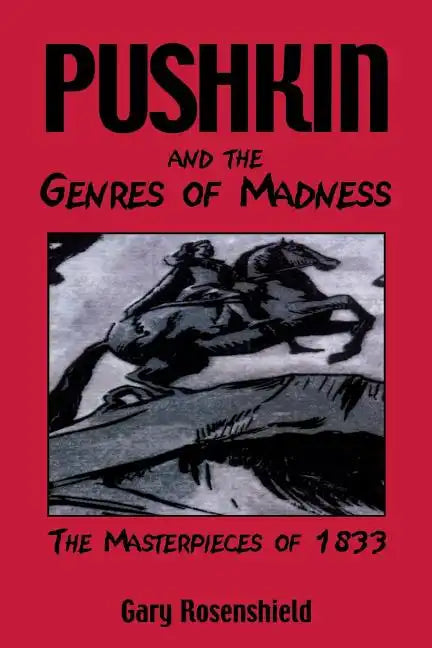 Pushkin and the Genres of Madness: The Masterpieces of 1833 - Paperback