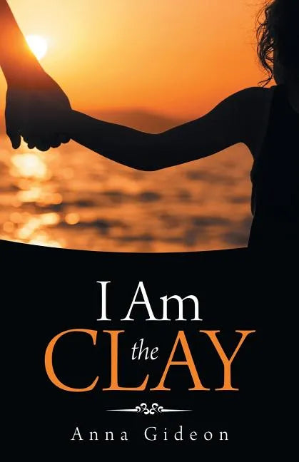 I Am the Clay - Paperback