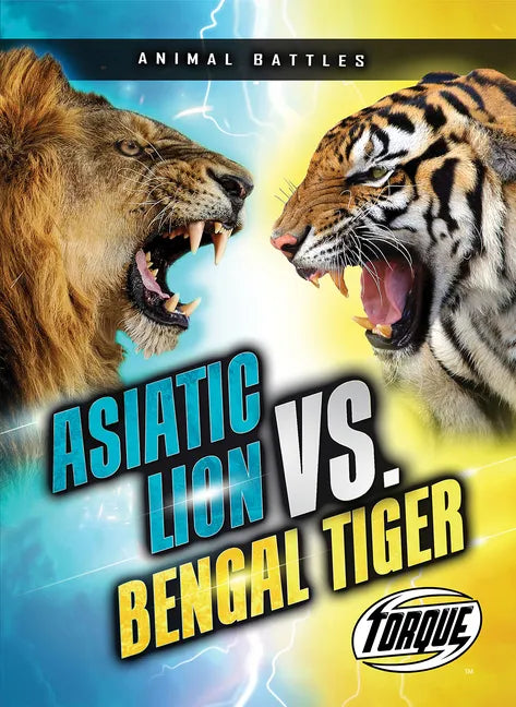 Asiatic Lion vs. Bengal Tiger - Paperback