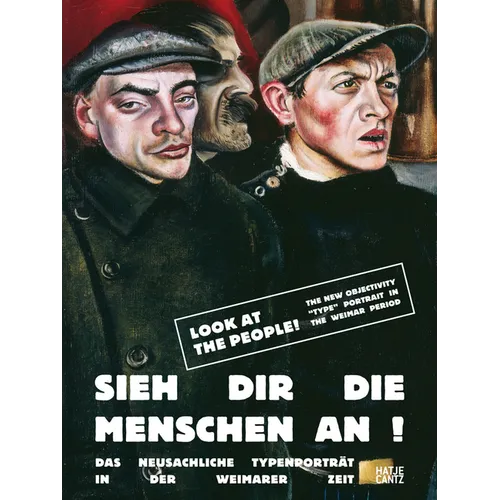Look at the People!: The New Objectivity "Type" Portrait in the Weimar Period - Hardcover