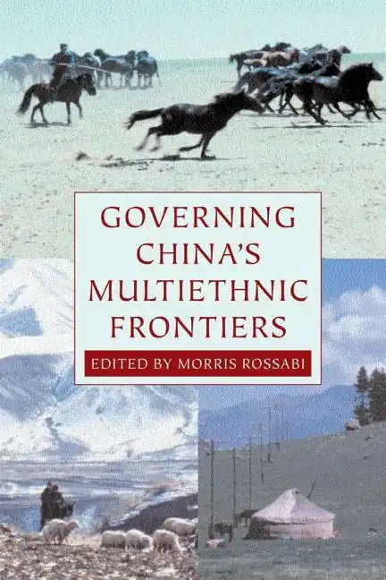 Governing China's Multiethnic Frontiers - Paperback