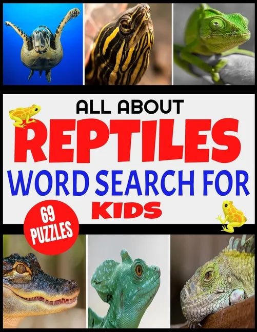 All about Reptiles Word Search for Kids: Fun and Challenging Word Find Puzzles for Children Ages 4-12 - Full Page Activity Puzzles with Extra Large Pr - Paperback