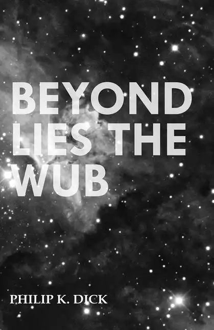 Beyond Lies the Wub - Paperback