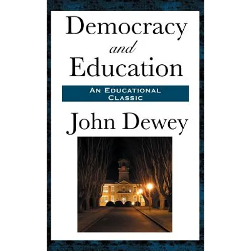 Democracy and Education - Hardcover