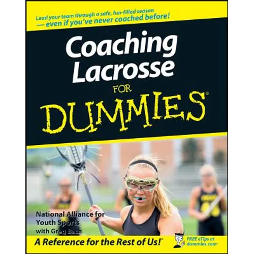 Coaching Lacrosse For Dummies - Paperback