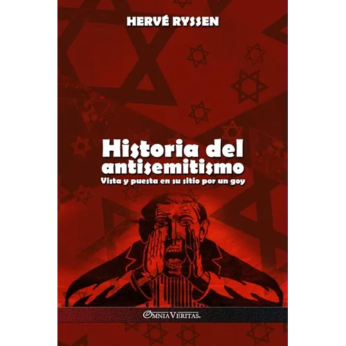 Historia del antisemitismo: Vista y puesta en su sitio por un goy - Paperback