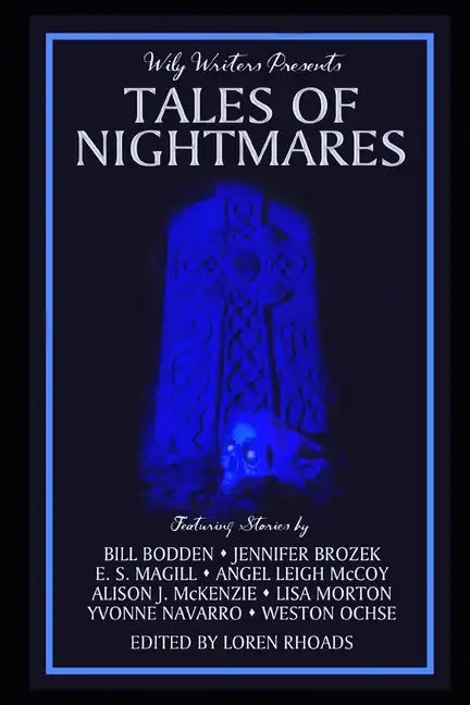 Wily Writers Presents Tales of Nightmares - Paperback
