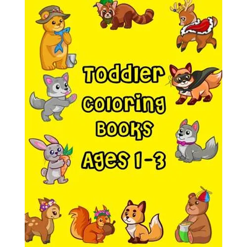 Toddler Coloring Books Ages 1-3: Giant Coloring Books for Toddlers, Fun Animals to Color for Early Childhood Learning (100 Pages) - Paperback