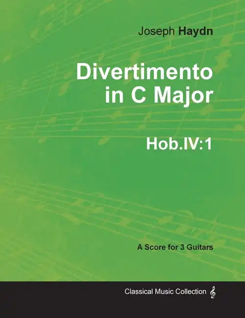 Divertimento in C Major Hob.IV: 1 - For 3 Guitars - Paperback