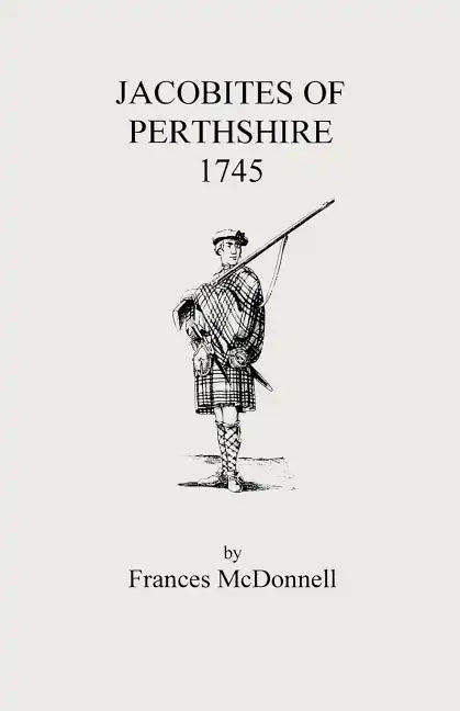 Jacobites of Perthshire, 1745 - Paperback