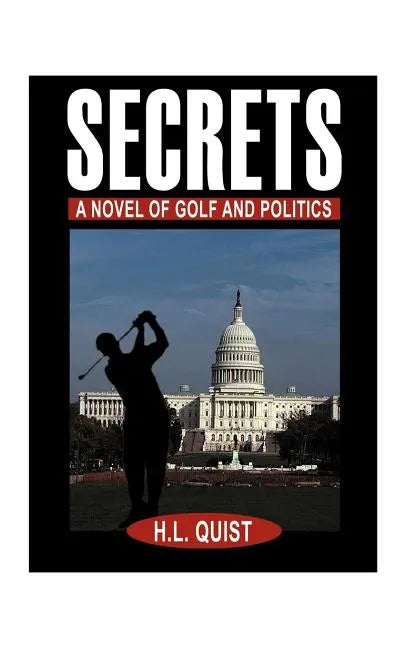 Secrets: A Novel of Golf and Politics - Paperback