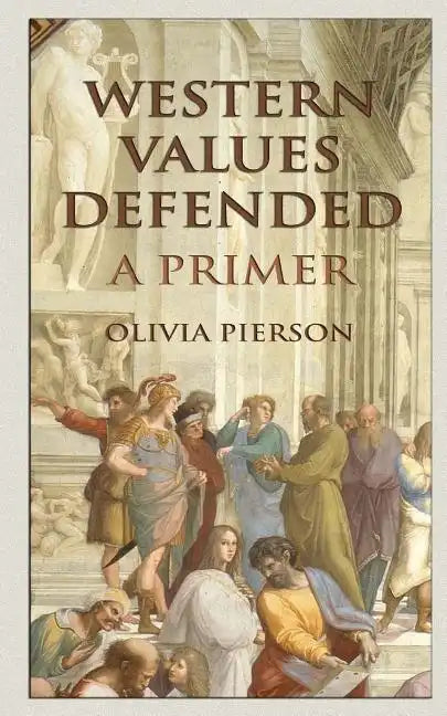 Western Values Defended: A Primer - Paperback