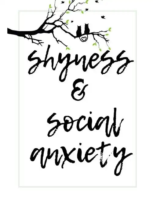Shyness and Social Anxiety Workbook: Ideal and Perfect Gift for Shyness and Social Anxiety Workbook Best Shyness and Social Anxiety Workbook for You, - Paperback