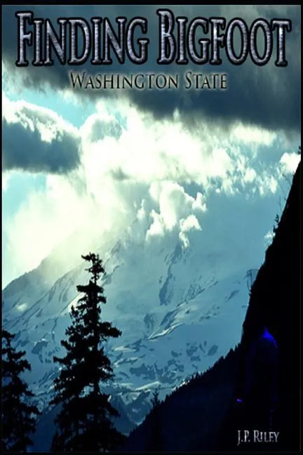 Finding Bigfoot: Washington State - Paperback
