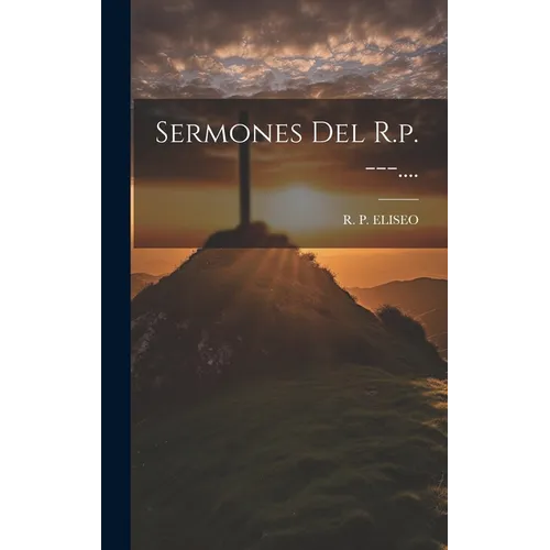 Sermones Del R.p. ---.... - Hardcover