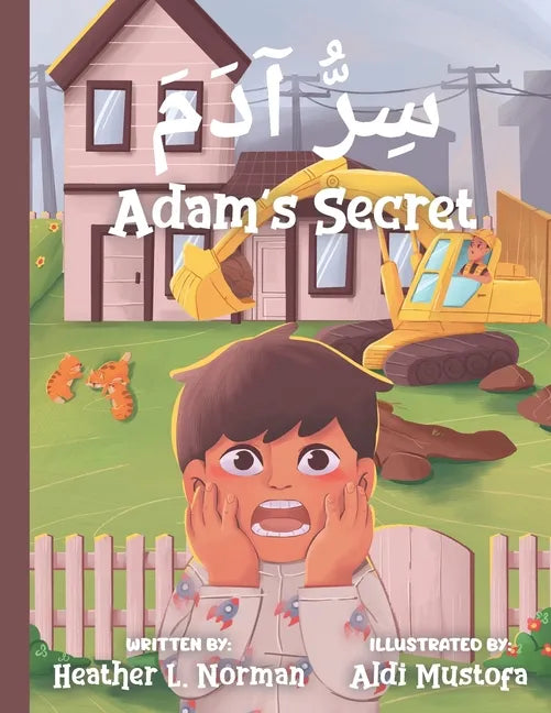 Adam's Secret سِرُّ آدَمَ: English - Arabic (Bilingual Edition) A Children Picture Story B - Paperback
