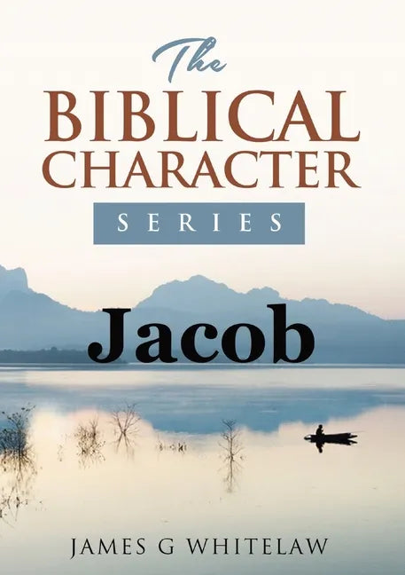 Jacob (Biblical Characters Series) - Paperback