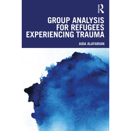 Group Analysis for Refugees Experiencing Trauma - Paperback