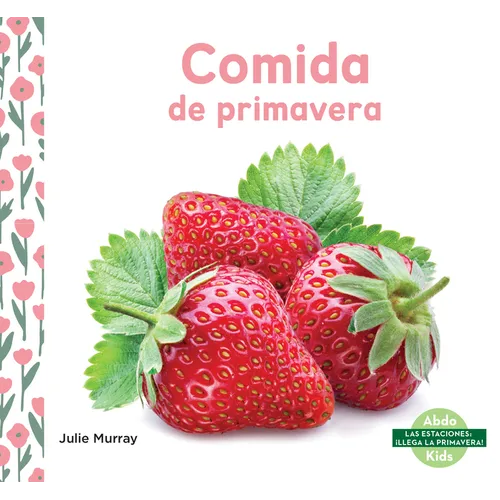 Comida de Primavera (Spring Food) - Library Binding
