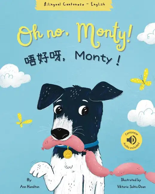 Oh No, Monty! 唔好呀,Monty! Cantonese Bilingual Book - Paperback