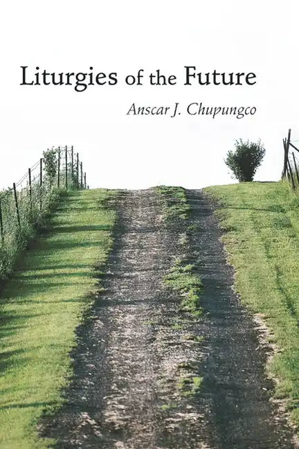 Liturgies of the Future - Paperback