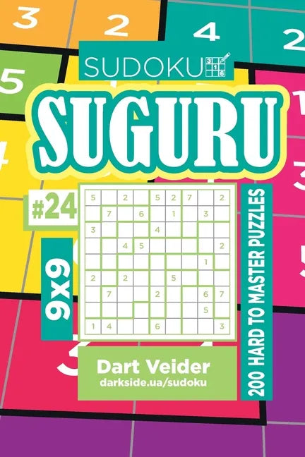 Sudoku Suguru - 200 Hard to Master Puzzles 9x9 (Volume 24) - Paperback