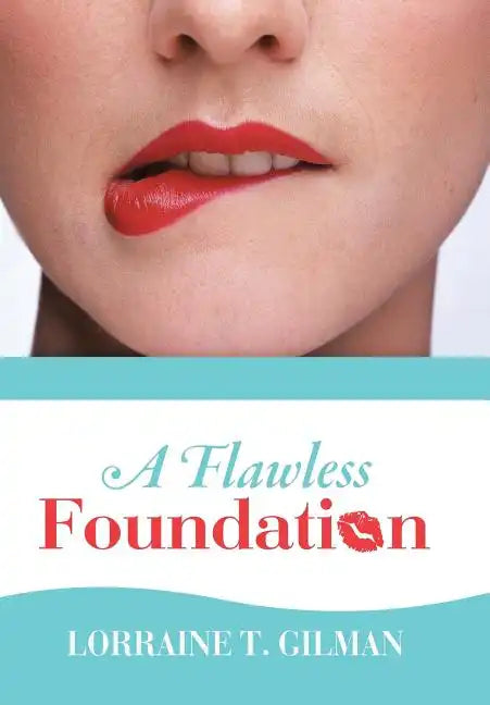 A Flawless Foundation - Hardcover