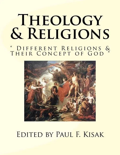 Theology & Religions: " Different Religions & Their Concept of God " - Paperback