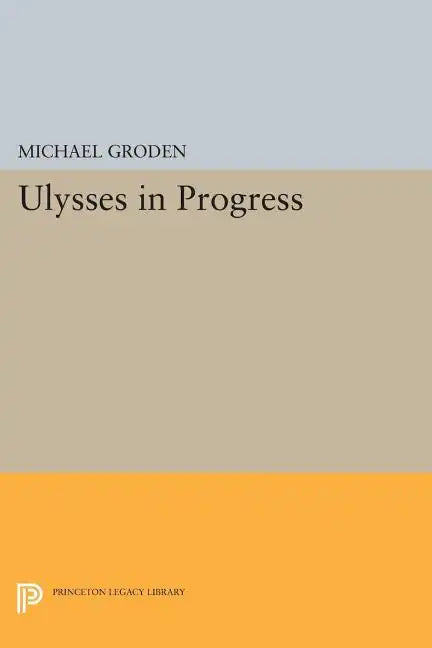 Ulysses in Progress - Paperback