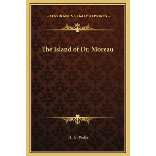 The Island of Dr. Moreau - Hardcover