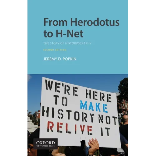 From Herodotus to H-Net: The Story of Historiography - Paperback