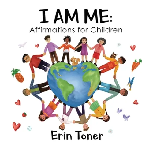 I Am Me: Affirmations for Children - Hardcover