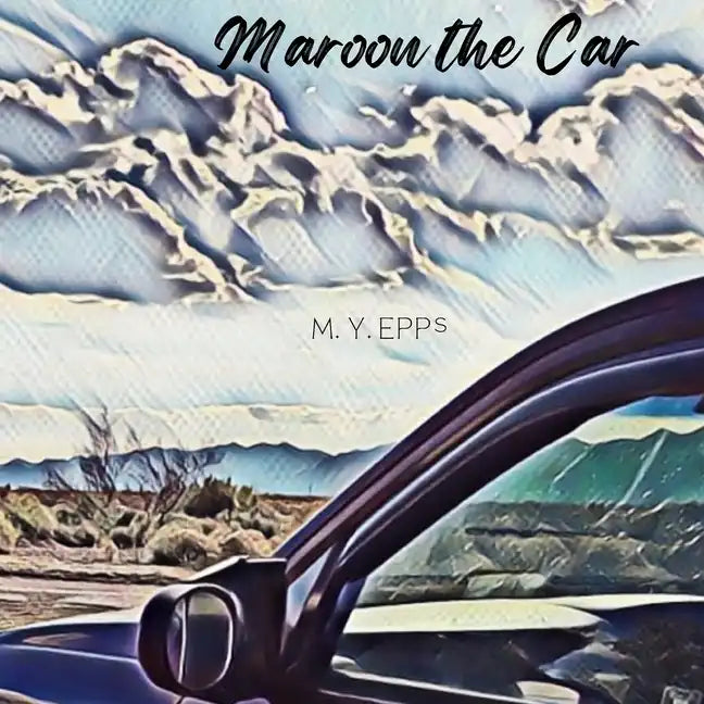 Maroon the Car: A children's picture book about the beauty of nature - Paperback