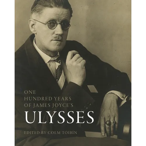 One Hundred Years of James Joyce's "Ulysses" - Hardcover