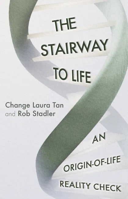 The Stairway To Life: An Origin-Of-Life Reality Check - Paperback